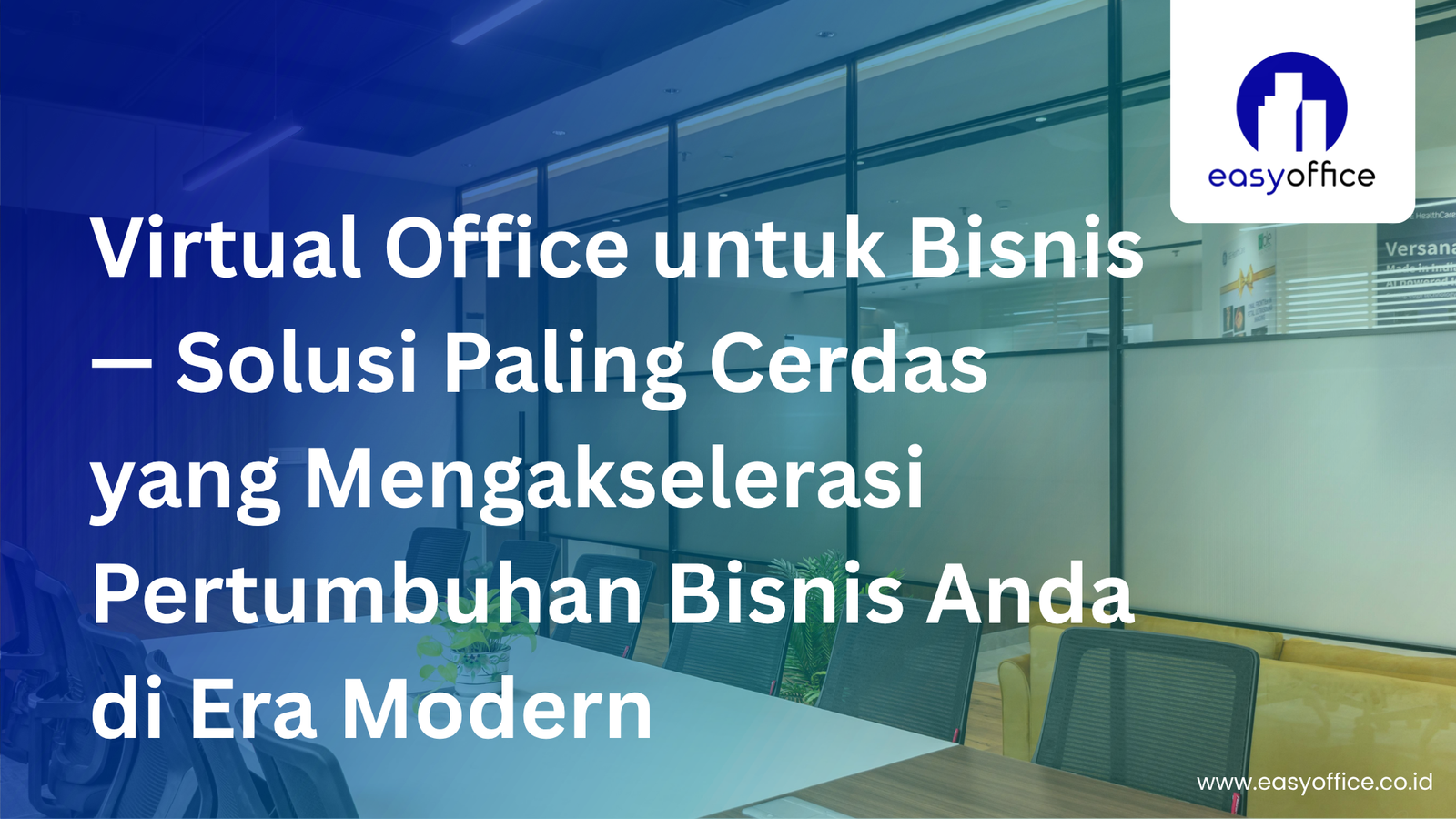 Virtual Office untuk Bisnis, Solusi Profesional