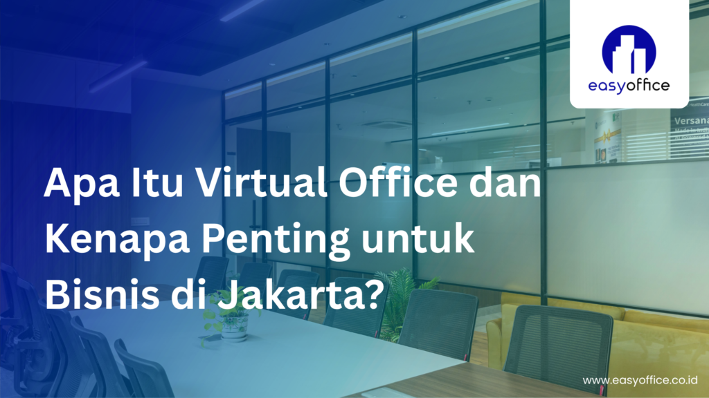 Promo Virtual Office Jakarta Murah, Resmi & Terpercaya